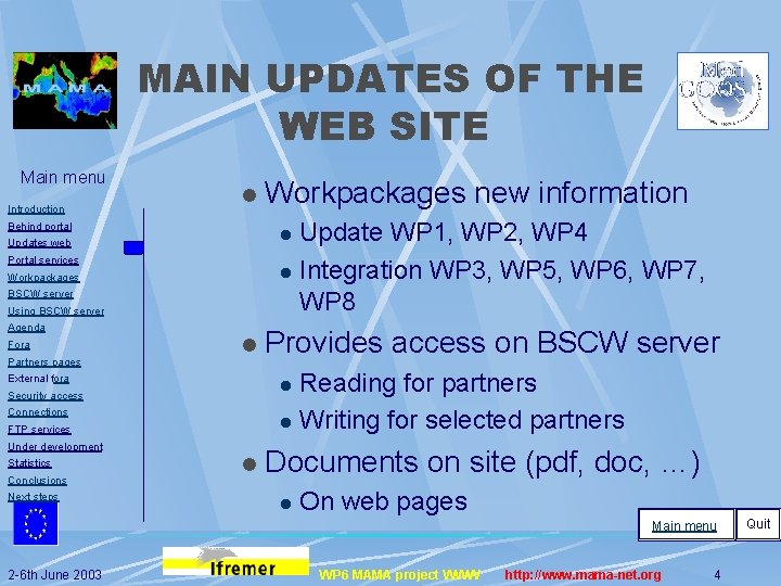 MAIN UPDATES OF THE WEB SITE Main menu Introduction l Update WP 1, WP
