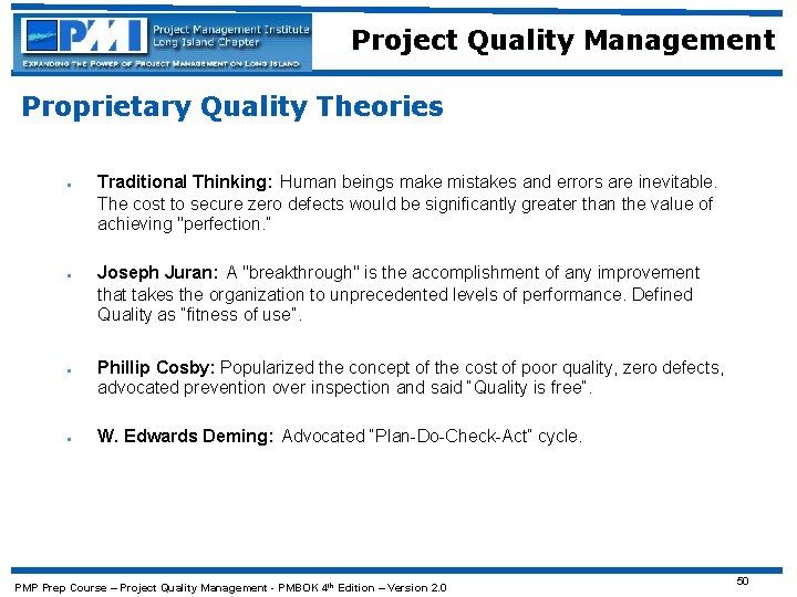 Project Quality Management Proprietary Quality Theories · · Traditional Thinking: Human beings make mistakes