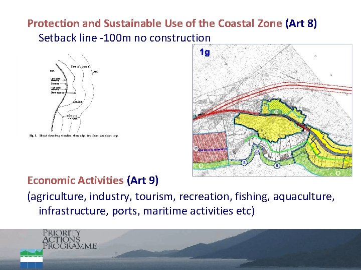 Protection and Sustainable Use of the Coastal Zone (Art 8) Setback line -100 m