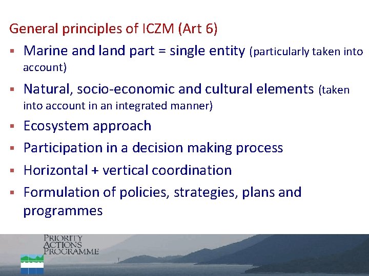 General principles of ICZM (Art 6) § Marine and land part = single entity