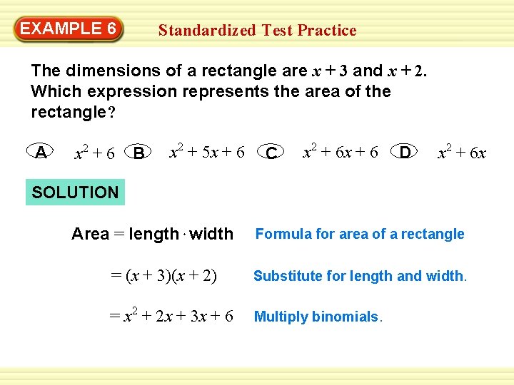 EXAMPLE 6 Standardized Test Practice The dimensions of a rectangle are x + 3