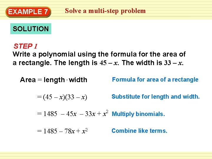 EXAMPLE 7 Solve a multi-step problem SOLUTION STEP 1 Write a polynomial using the