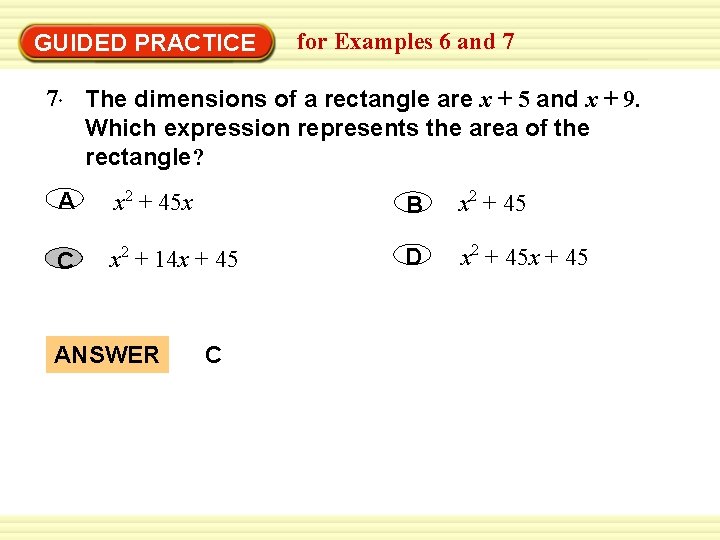 GUIDED PRACTICE 7 for Examples 6 and 7 The dimensions of a rectangle are