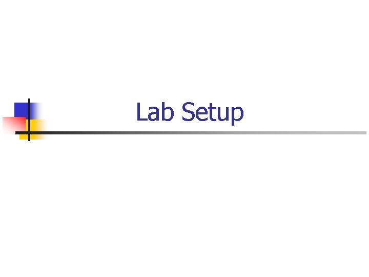 Lab Setup 