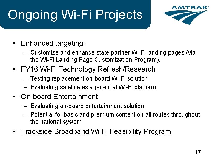 Ongoing Wi-Fi Projects • Enhanced targeting: – Customize and enhance state partner Wi-Fi landing