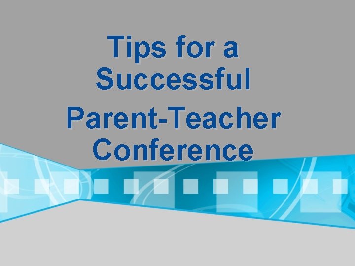 Tips for a Successful Parent-Teacher Conference 