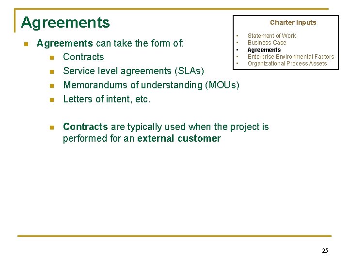 Agreements n Charter Inputs • • • Agreements can take the form of: n