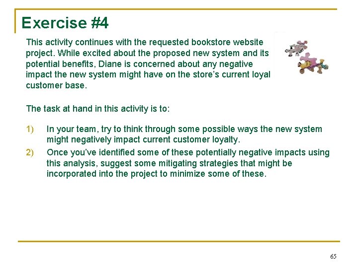 Exercise #4 This activity continues with the requested bookstore website project. While excited about