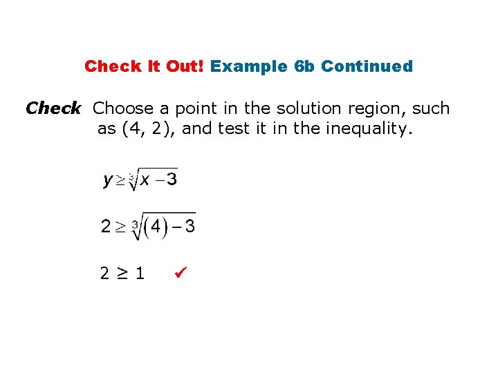 Check It Out! Example 6 b Continued Check Choose a point in the solution