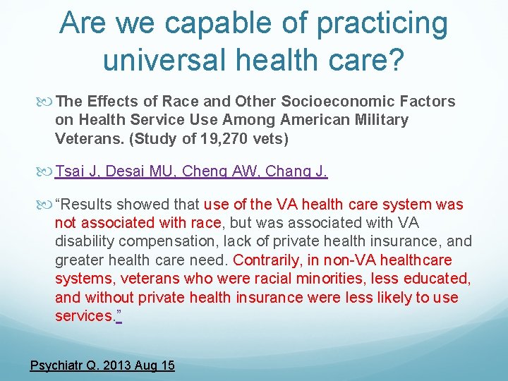 Are we capable of practicing universal health care? The Effects of Race and Other