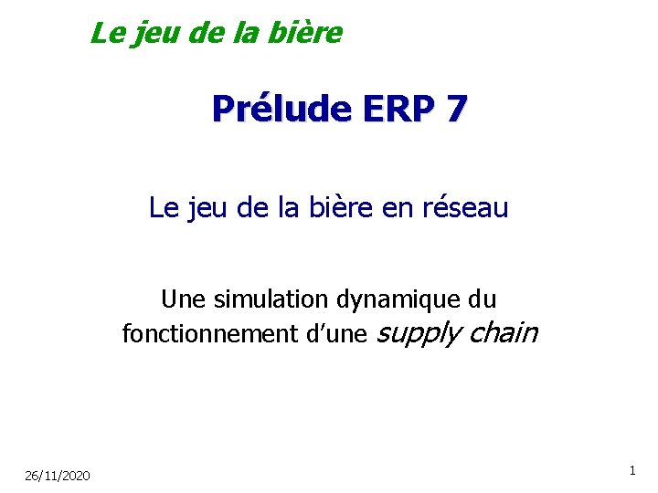 Le jeu de la bière Prélude ERP 7 Le jeu de la bière en