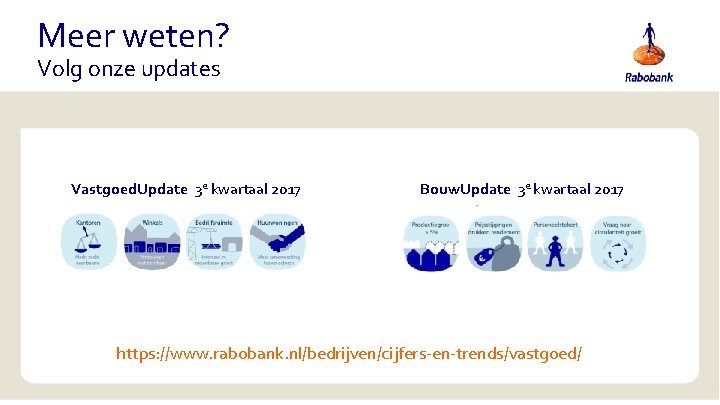 Meer weten? Volg onze updates Vastgoed. Update 3 e kwartaal 2017 Bouw. Update 3