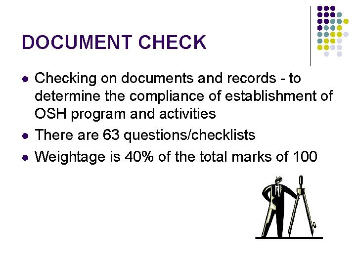 DOCUMENT CHECK l l l Checking on documents and records - to determine the