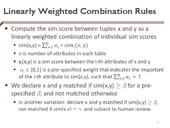 Linearly Weighted Combination Rules § 11 