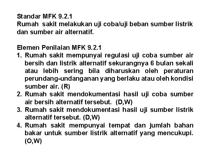 Standar MFK 9. 2. 1 Rumah sakit melakukan uji coba/uji beban sumber listrik dan Standar MFK 9. 2. 1 Rumah sakit melakukan uji coba/uji beban sumber listrik dan