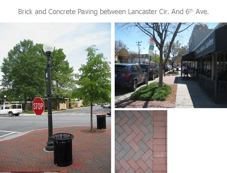 Brick and Concrete Paving between Lancaster Cir. And 6 th Ave. 