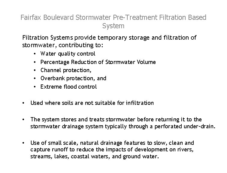 Fairfax Boulevard Stormwater Pre-Treatment Filtration Based System Filtration Systems provide temporary storage and filtration