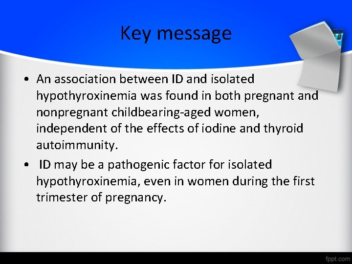 Key message • An association between ID and isolated hypothyroxinemia was found in both