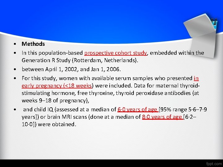  • Methods • In this population-based prospective cohort study, embedded within the Generation