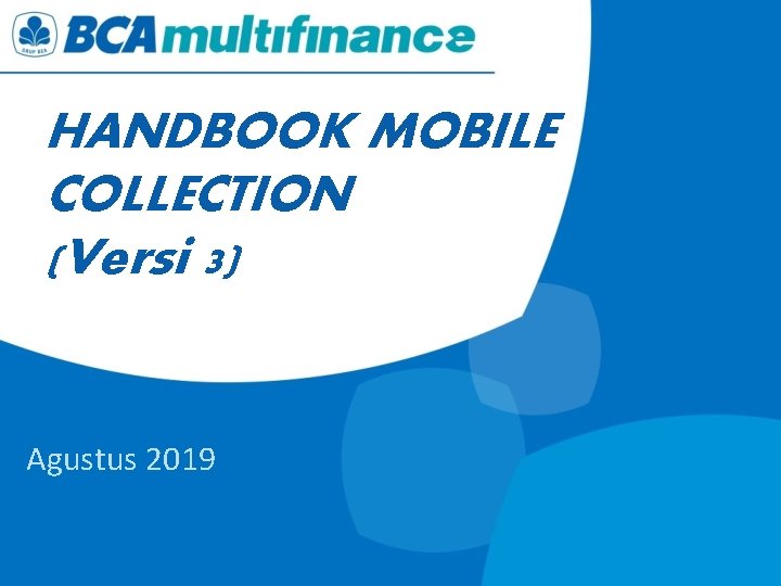 HANDBOOK MOBILE COLLECTION (Versi 3) Agustus 2019 