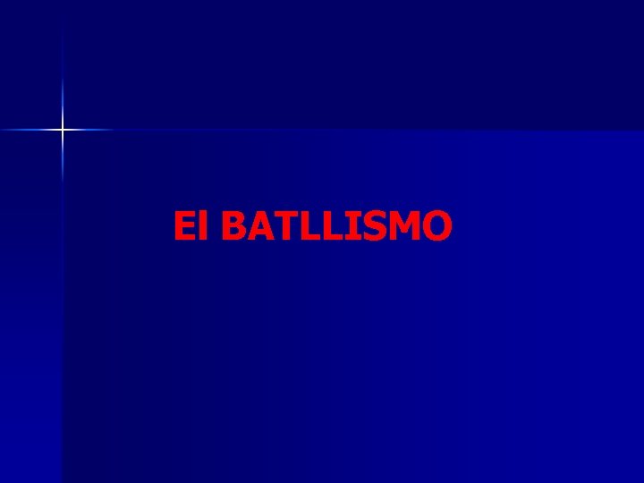 El BATLLISMO 