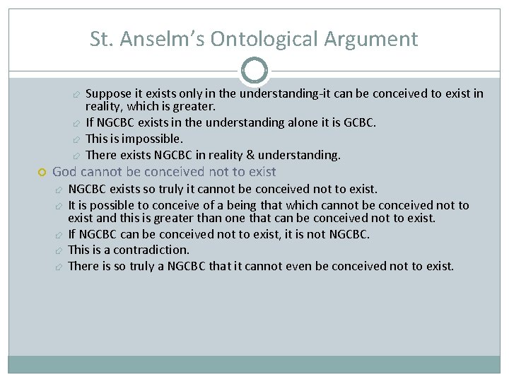 St. Anselm’s Ontological Argument Suppose it exists only in the understanding-it can be conceived