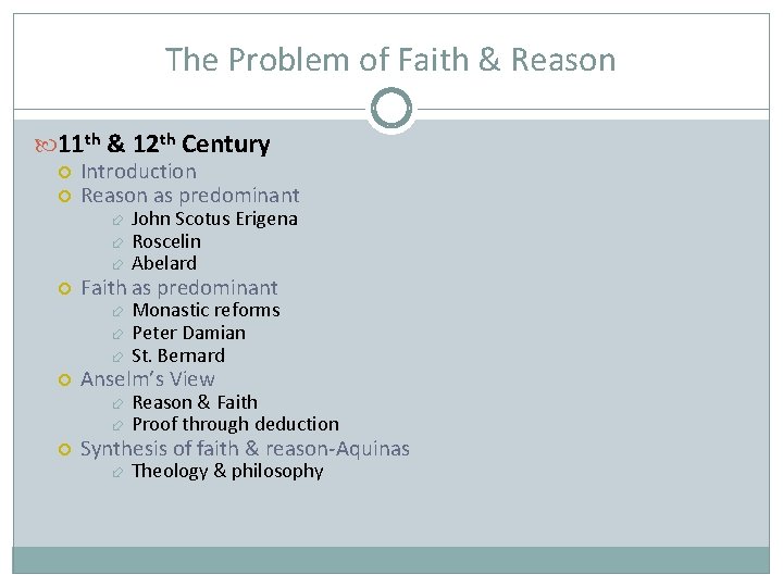 The Problem of Faith & Reason 11 th & 12 th Century Introduction Reason