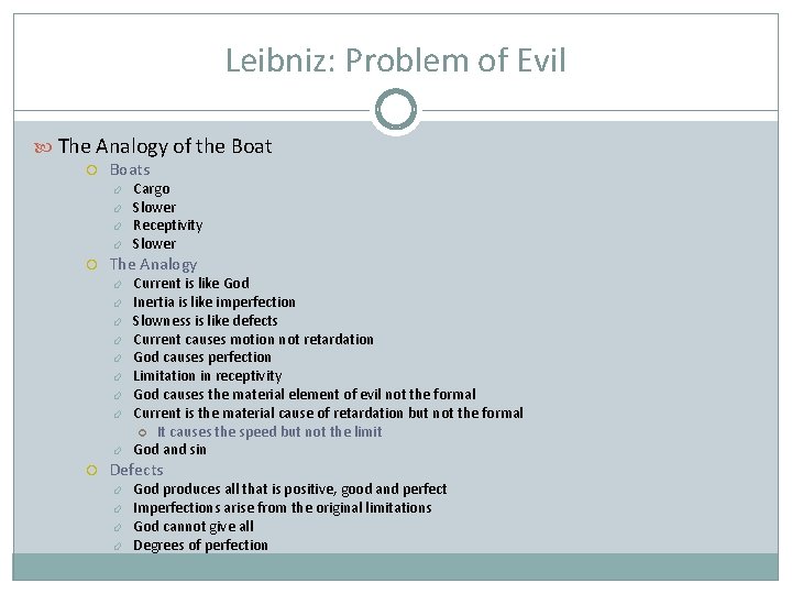 Leibniz: Problem of Evil The Analogy of the Boats The Analogy Cargo Slower Receptivity