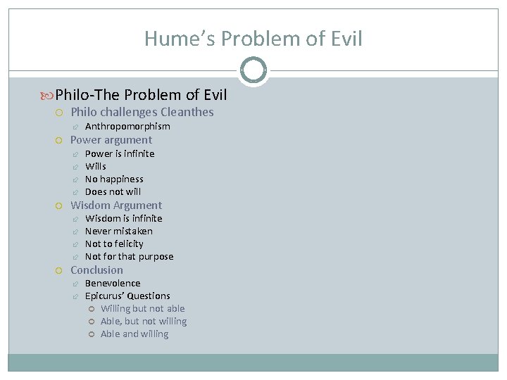 Hume’s Problem of Evil Philo-The Problem of Evil Philo challenges Cleanthes Power argument Power