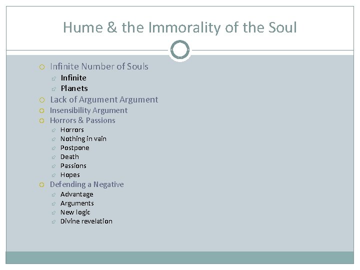 Hume & the Immorality of the Soul Infinite Number of Souls Lack of Argument