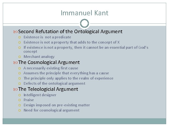 Immanuel Kant Second Refutation of the Ontological Argument Existence is not a predicate Existence