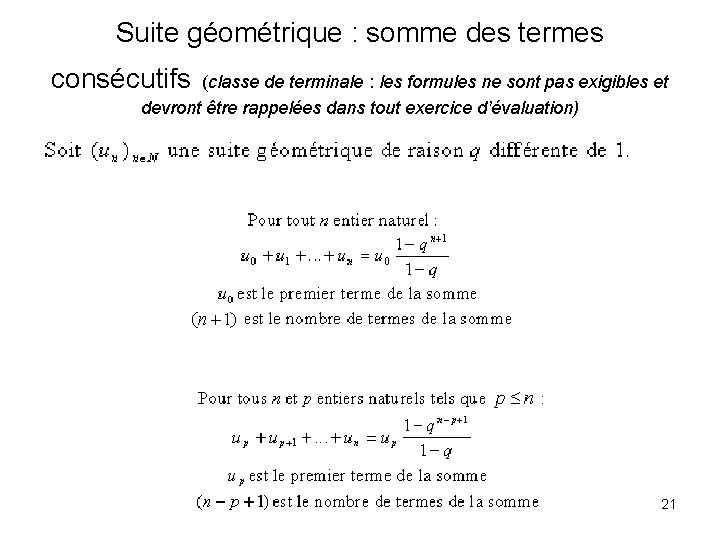 Suite géométrique : somme des termes consécutifs (classe de terminale : les formules ne