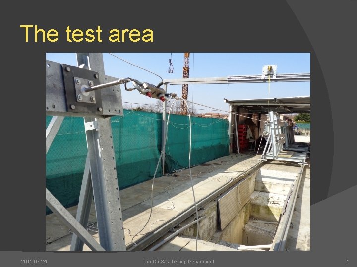 The test area 2015 -03 -24 Cer. Co. Sas Testing Department 4 