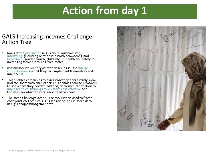 Action from day 1 GALS Increasing Incomes Challenge Action Tree • looks at the