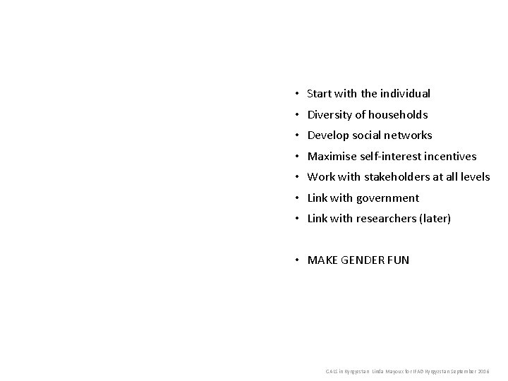 GALS as Household Methodology • Start with the individual • Diversity of households •