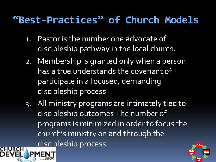 “Best-Practices” of Church Models 1. Pastor is the number one advocate of discipleship pathway