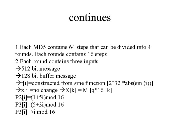 continues 1. Each MD 5 contains 64 steps that can be divided into 4