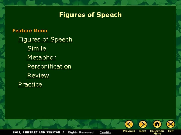 Figures of Speech Feature Menu Figures of Speech Simile Metaphor Personification Review Practice 