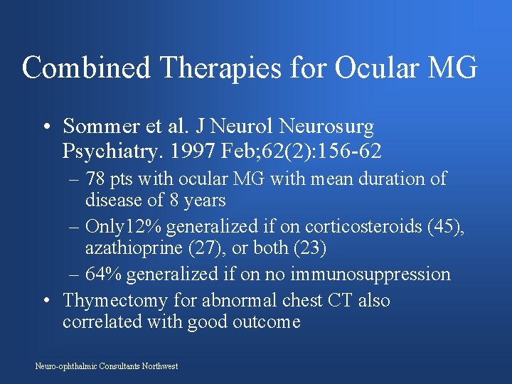 Combined Therapies for Ocular MG • Sommer et al. J Neurol Neurosurg Psychiatry. 1997