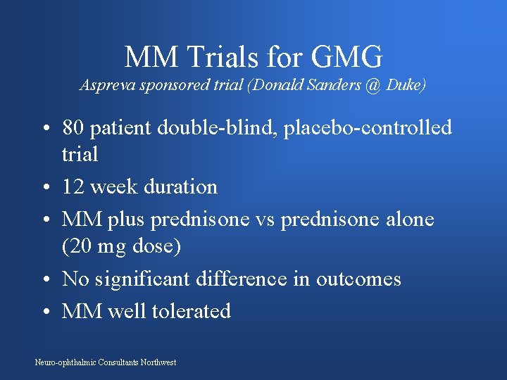 MM Trials for GMG Aspreva sponsored trial (Donald Sanders @ Duke) • 80 patient