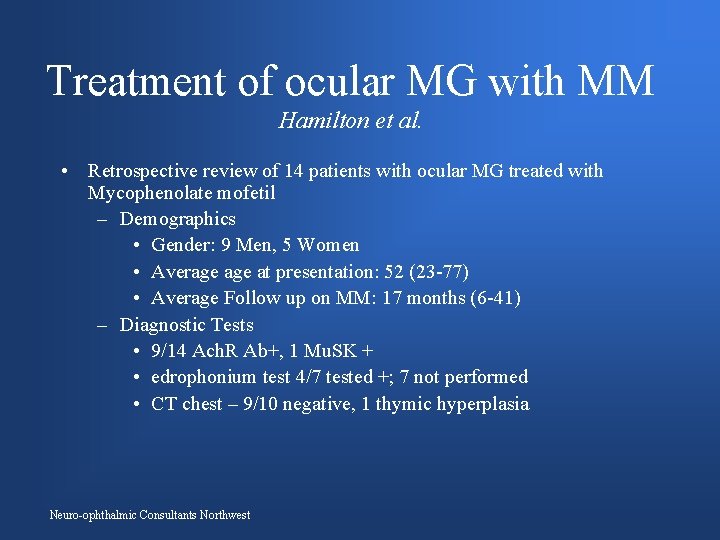 Treatment of ocular MG with MM Hamilton et al. • Retrospective review of 14