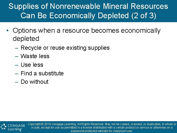 Supplies of Nonrenewable Mineral Resources Can Be Economically Depleted (2 of 3) • Options