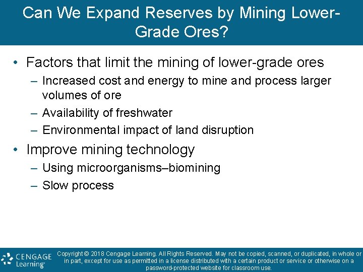 Can We Expand Reserves by Mining Lower. Grade Ores? • Factors that limit the
