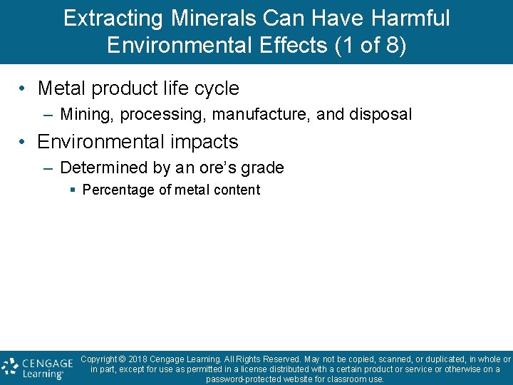 Extracting Minerals Can Have Harmful Environmental Effects (1 of 8) • Metal product life