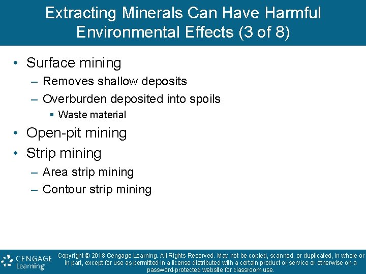 Extracting Minerals Can Have Harmful Environmental Effects (3 of 8) • Surface mining –