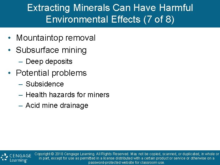 Extracting Minerals Can Have Harmful Environmental Effects (7 of 8) • Mountaintop removal •
