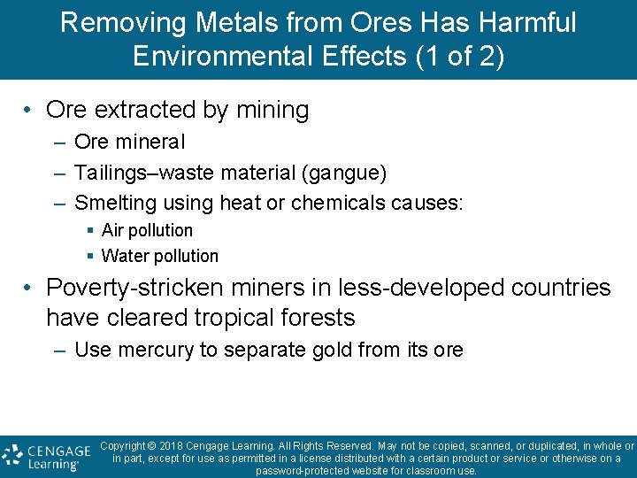 Removing Metals from Ores Harmful Environmental Effects (1 of 2) • Ore extracted by