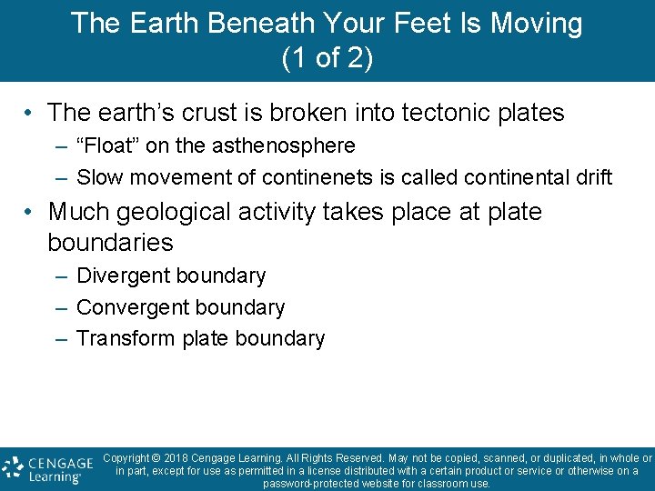 The Earth Beneath Your Feet Is Moving (1 of 2) • The earth’s crust