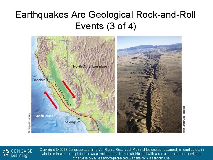 Earthquakes Are Geological Rock-and-Roll Events (3 of 4) Copyright © 2018 Cengage Learning. All