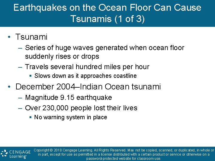 Earthquakes on the Ocean Floor Can Cause Tsunamis (1 of 3) • Tsunami –